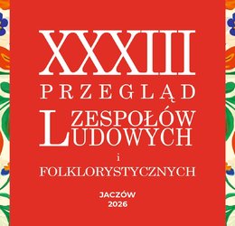 Obraz przedstawiający Ogłoszenie kolejności zespołów na XXXIII PZLiF w Jaczowie!